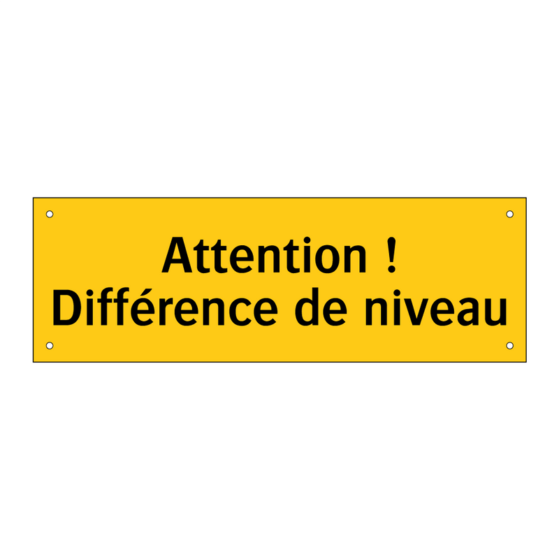 Attention ! Différence de niveau