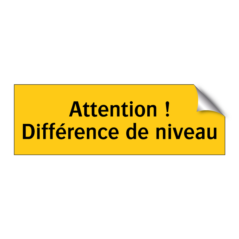 Attention ! Différence de niveau