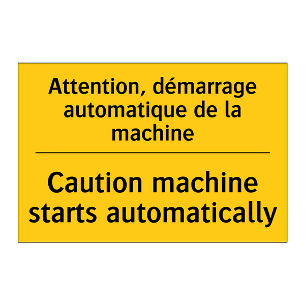 Attention, démarrage automatique  /.../ - Caution machine starts automatically /.../