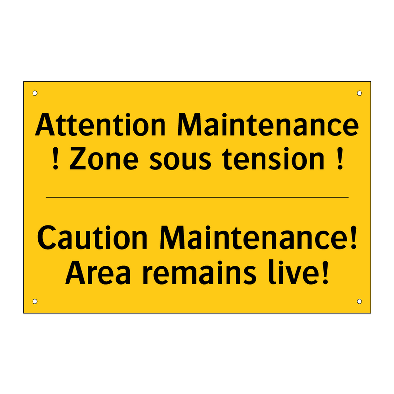 Attention Maintenance ! Zone sous  /.../ - Caution Maintenance! Area remains  /.../