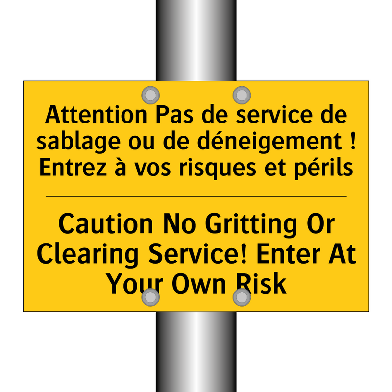Attention Pas de service de sablage  /.../ - Caution No Gritting Or Clearing  /.../