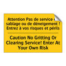 Attention Pas de service de sablage  /.../ - Caution No Gritting Or Clearing  /.../