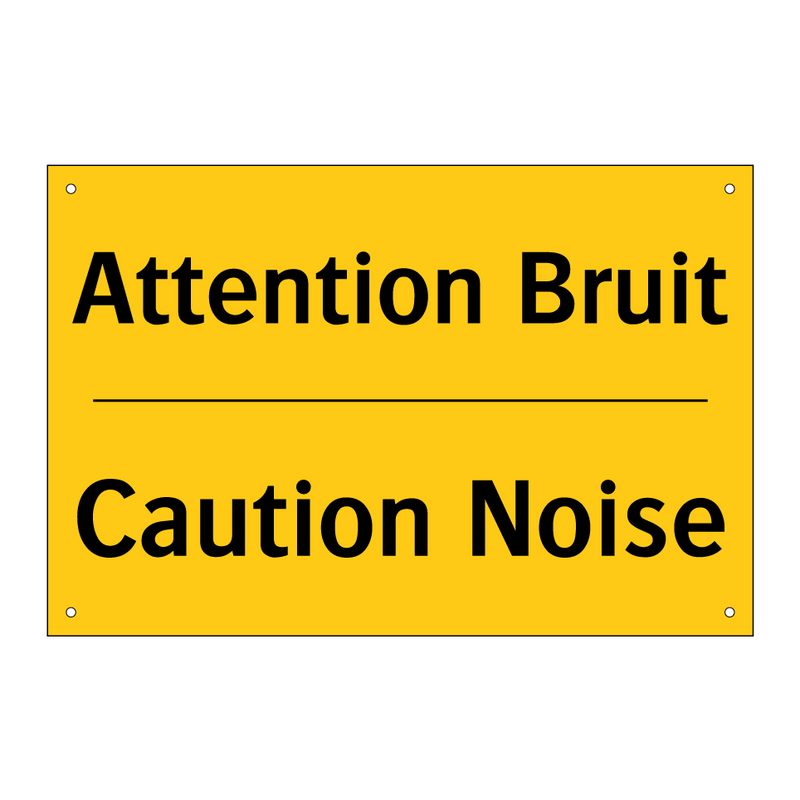Attention Bruit - Caution Noise