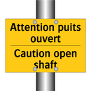 Attention puits ouvert - Caution open shaft