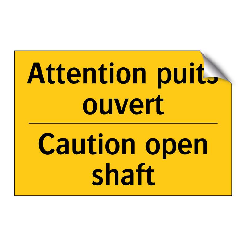 Attention puits ouvert - Caution open shaft