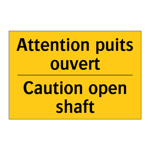 Attention puits ouvert - Caution open shaft