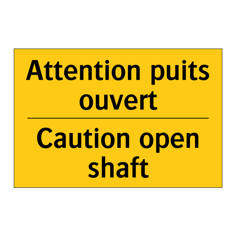 Attention puits ouvert - Caution open shaft