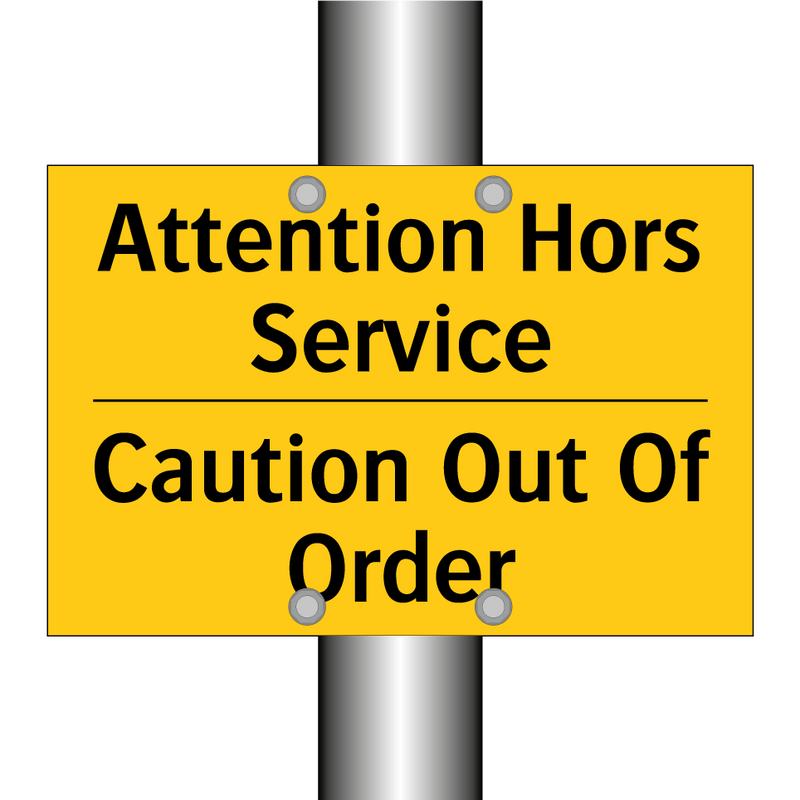Attention Hors Service - Caution Out Of Order