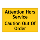 Attention Hors Service - Caution Out Of Order