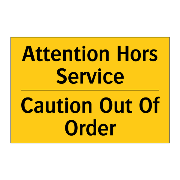 Attention Hors Service - Caution Out Of Order