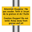 Attention Oxygène ! Ne pas souder.  /.../ - Caution Oxygen! Do not weld. Keep  /.../