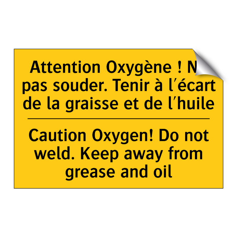 Attention Oxygène ! Ne pas souder.  /.../ - Caution Oxygen! Do not weld. Keep  /.../