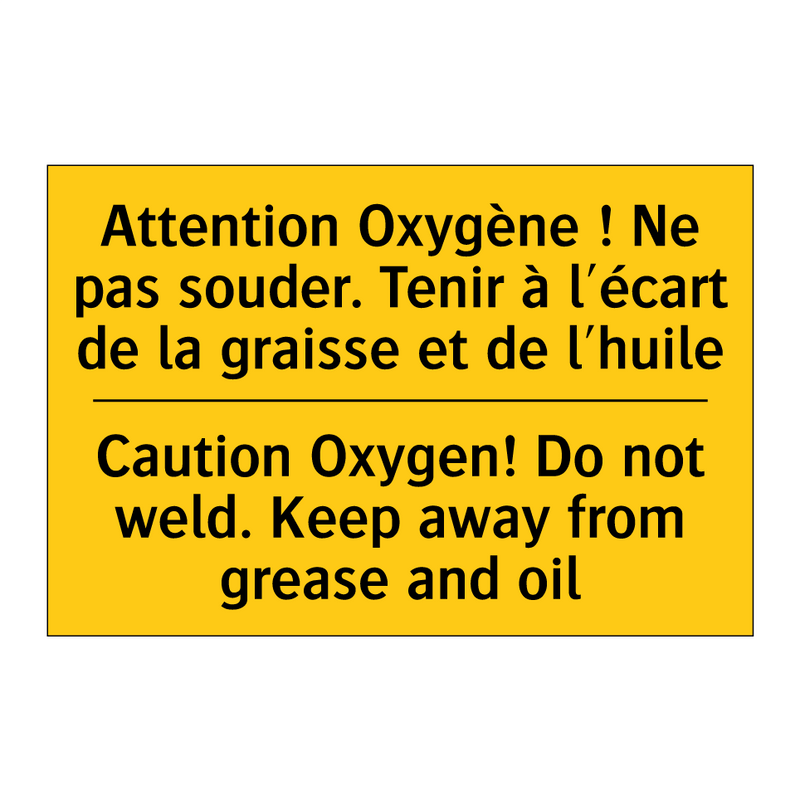 Attention Oxygène ! Ne pas souder.  /.../ - Caution Oxygen! Do not weld. Keep  /.../