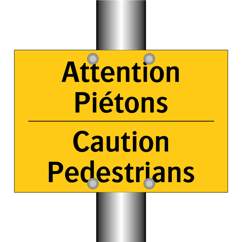 Attention Piétons - Caution Pedestrians
