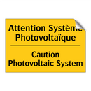 Attention Système Photovoltaïque /.../ - Caution Photovoltaic System