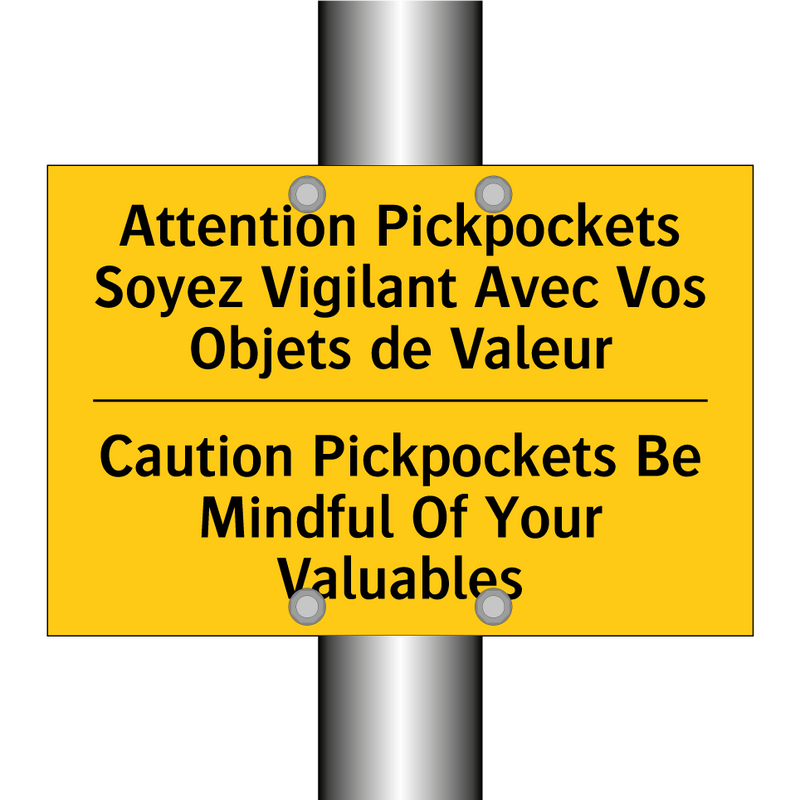 Attention Pickpockets Soyez Vigilant  /.../ - Caution Pickpockets Be Mindful  /.../