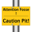 Attention Fosse ! - Caution Pit!