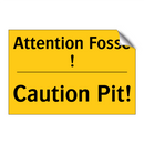 Attention Fosse ! - Caution Pit!