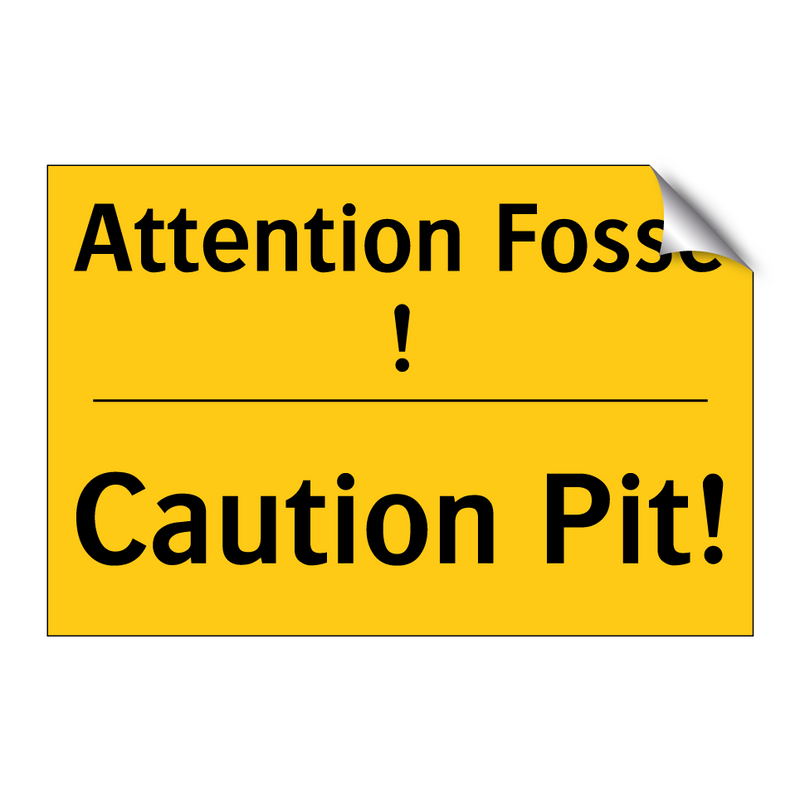 Attention Fosse ! - Caution Pit!