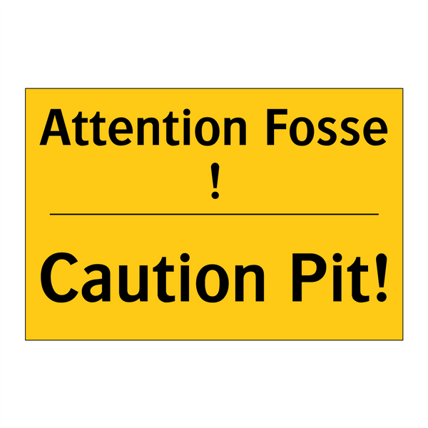 Attention Fosse ! - Caution Pit!