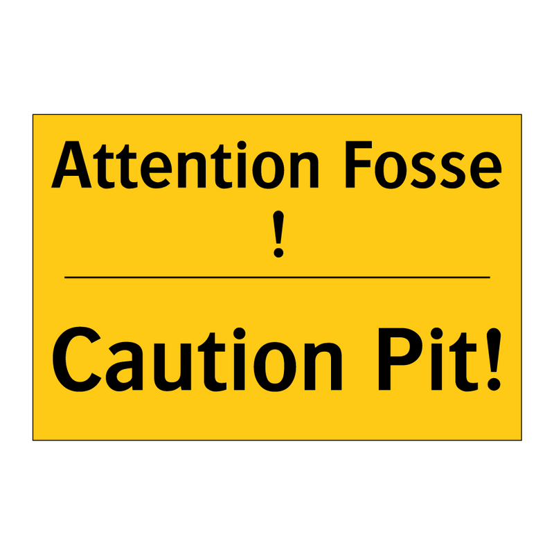 Attention Fosse ! - Caution Pit!