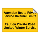 Attention Route Privée Service  /.../ - Caution Private Road Limited Winter  /.../