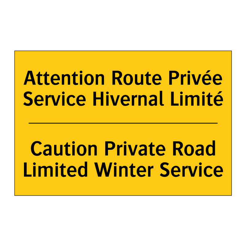 Attention Route Privée Service  /.../ - Caution Private Road Limited Winter  /.../