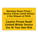 Attention Route Privée ! Service  /.../ - Caution Private Road! Limited  /.../