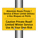 Attention Route Privée ! Service  /.../ - Caution Private Road! Limited  /.../