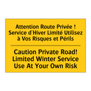 Attention Route Privée ! Service  /.../ - Caution Private Road! Limited  /.../