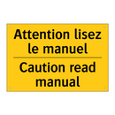 Attention lisez le manuel - Caution read manual