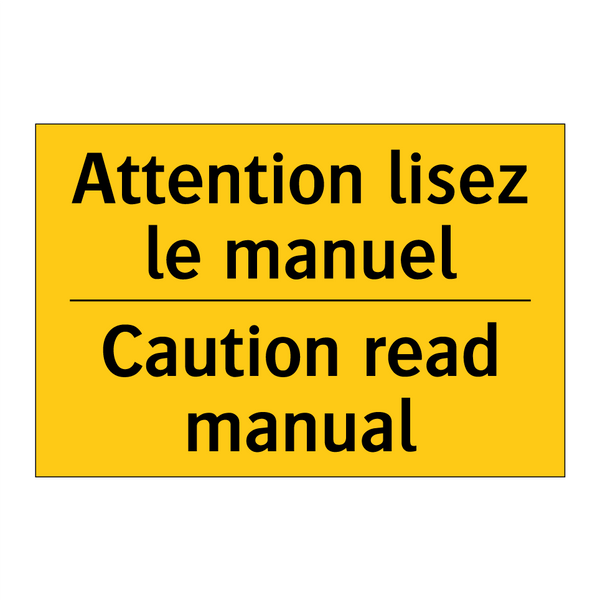 Attention lisez le manuel - Caution read manual
