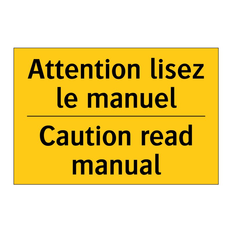 Attention lisez le manuel - Caution read manual