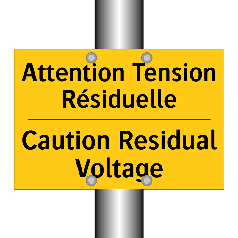 Attention Tension Résiduelle - Caution Residual Voltage