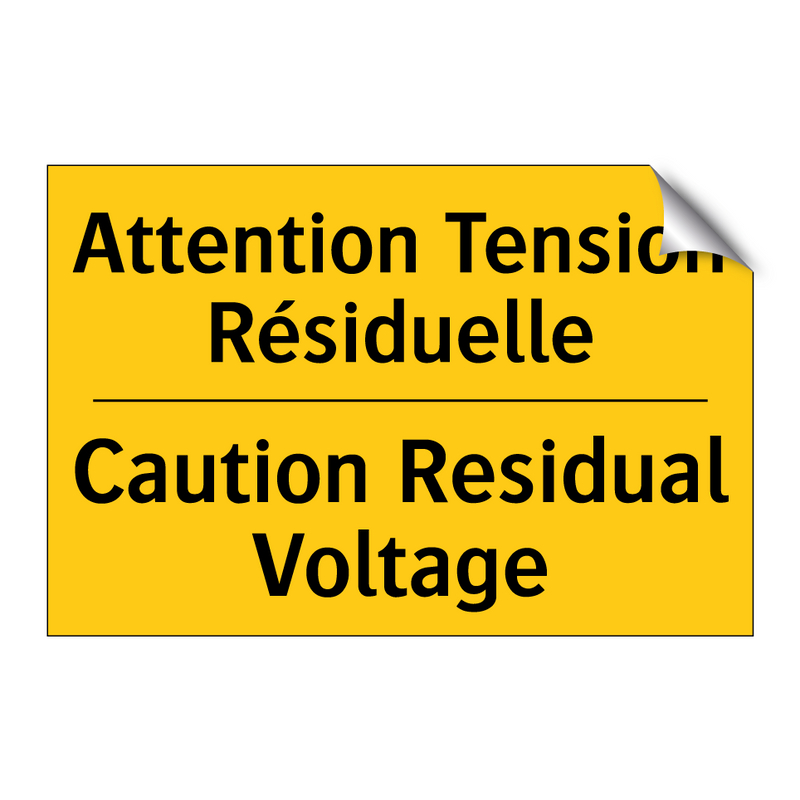 Attention Tension Résiduelle - Caution Residual Voltage