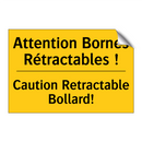 Attention Bornes Rétractables  /.../ - Caution Retractable Bollard!