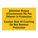 Attention Risque d'Écrasement  /.../ - Caution Risk Of Crushing Do Not  /.../