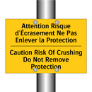 Attention Risque d'Écrasement  /.../ - Caution Risk Of Crushing Do Not  /.../