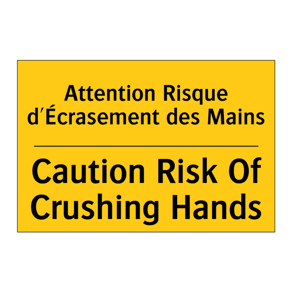 Attention Risque d'Écrasement  /.../ - Caution Risk Of Crushing Hands