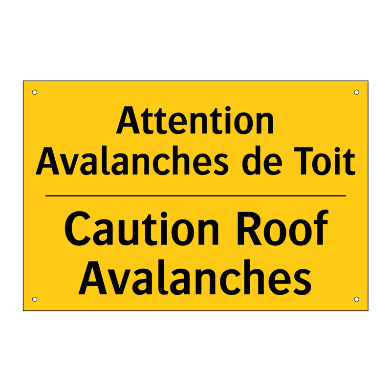 Attention Avalanches de Toit - Caution Roof Avalanches