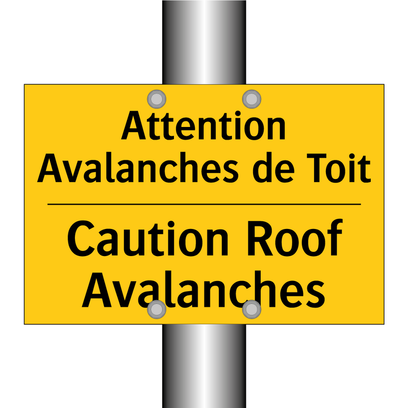 Attention Avalanches de Toit - Caution Roof Avalanches