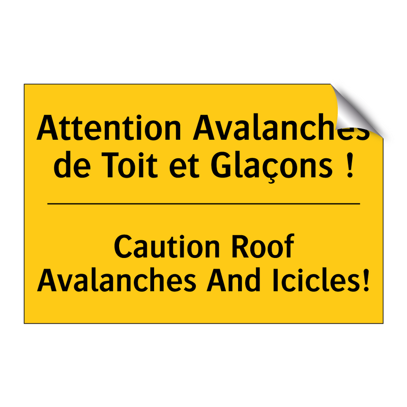 Attention Avalanches de Toit et  /.../ - Caution Roof Avalanches And Icicles! /.../