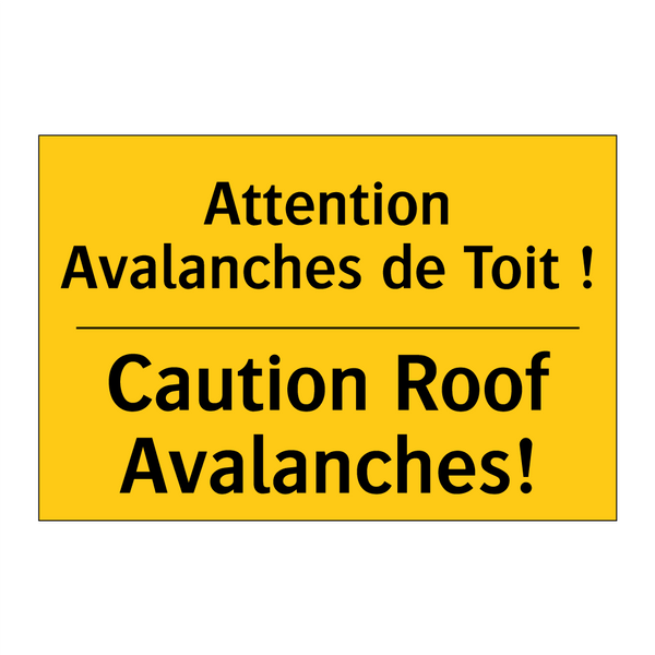 Attention Avalanches de Toit ! - Caution Roof Avalanches!