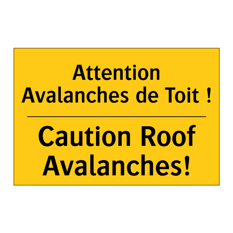 Attention Avalanches de Toit ! - Caution Roof Avalanches!