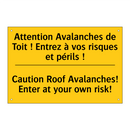 Attention Avalanches de Toit !  /.../ - Caution Roof Avalanches! Enter  /.../