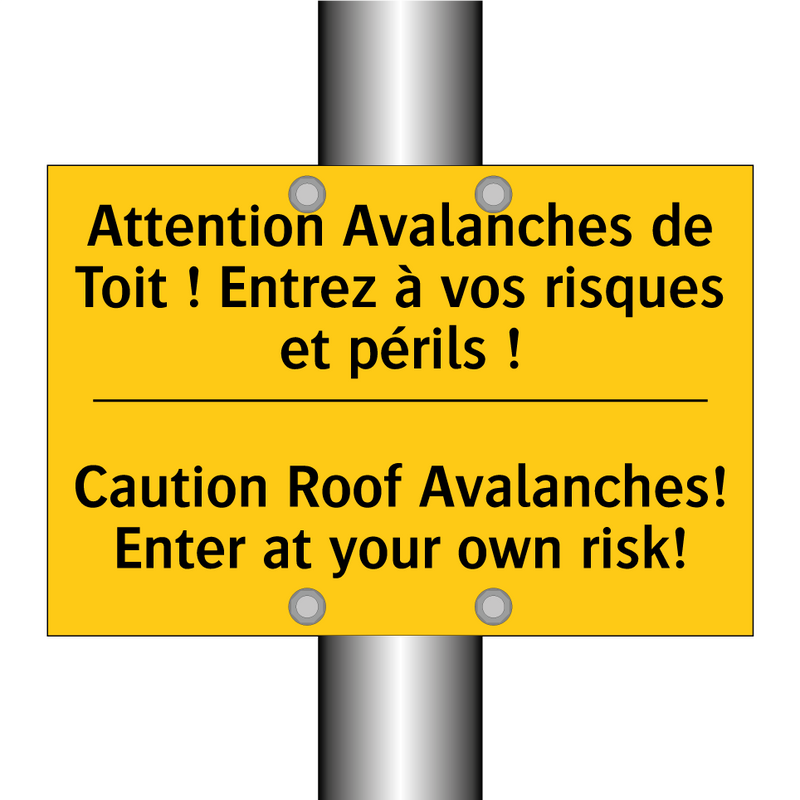 Attention Avalanches de Toit !  /.../ - Caution Roof Avalanches! Enter  /.../