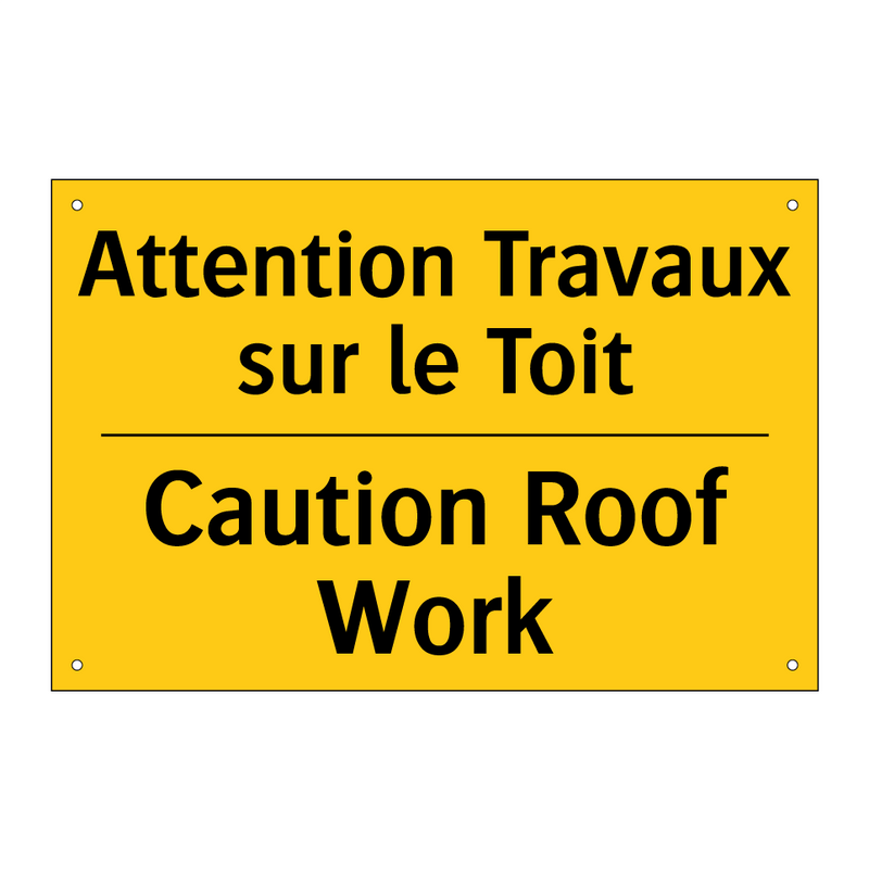 Attention Travaux sur le Toit - Caution Roof Work