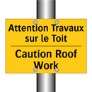 Attention Travaux sur le Toit - Caution Roof Work