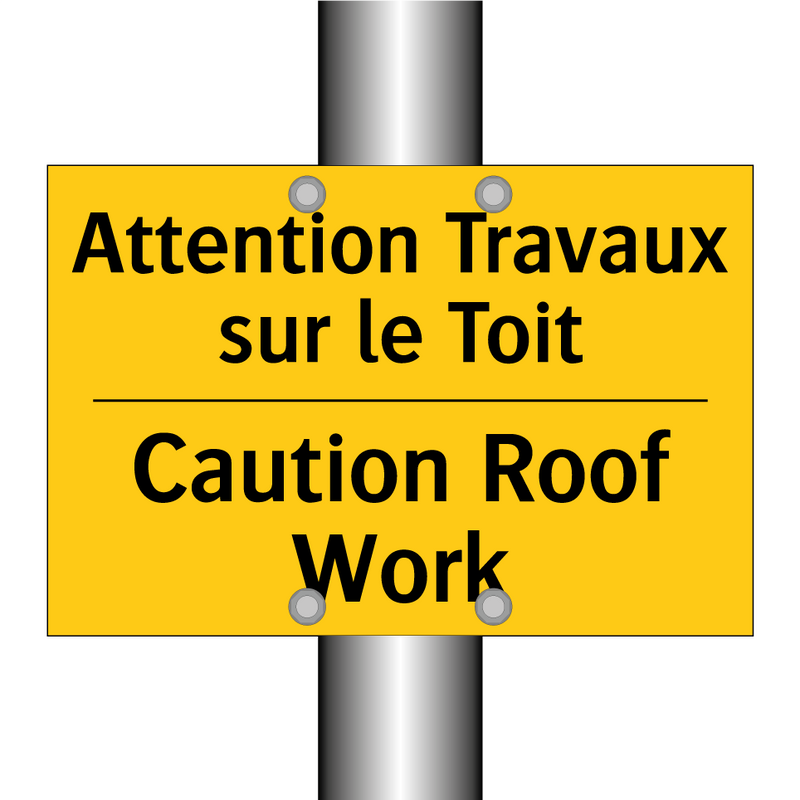 Attention Travaux sur le Toit - Caution Roof Work