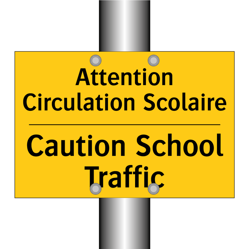 Attention Circulation Scolaire - Caution School Traffic